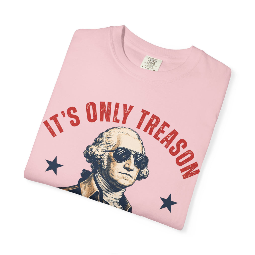 It's Only Treason If You Lose George Washington T-Shirt | Patriotic Vintage