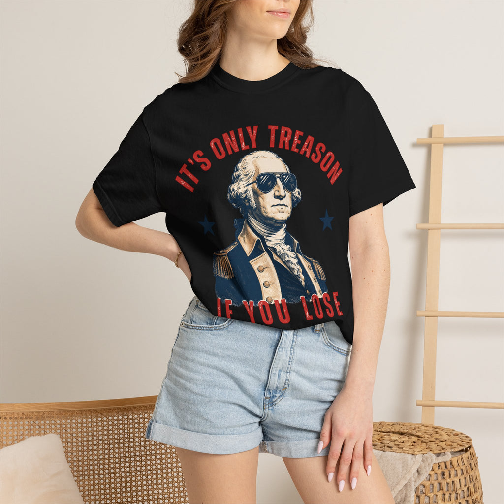 It's Only Treason If You Lose George Washington T-Shirt | Patriotic Vintage