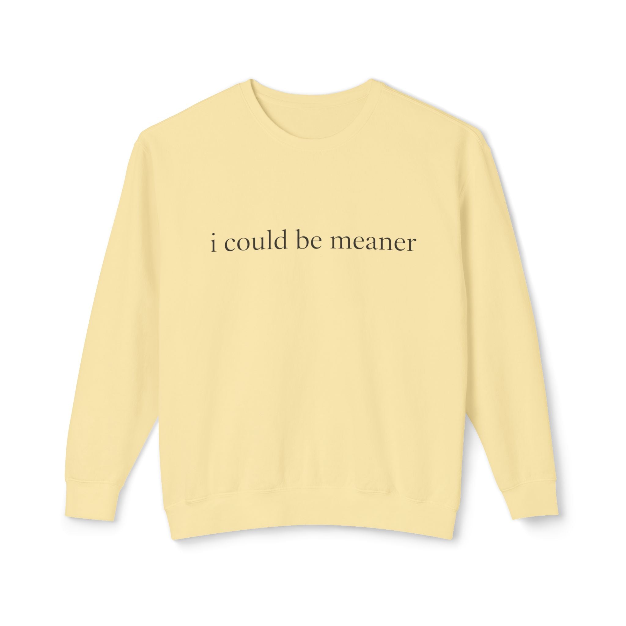Minimal Ivory Crewneck Sweatshirt | Plain Lightweight Pullover I Could Be Meaner