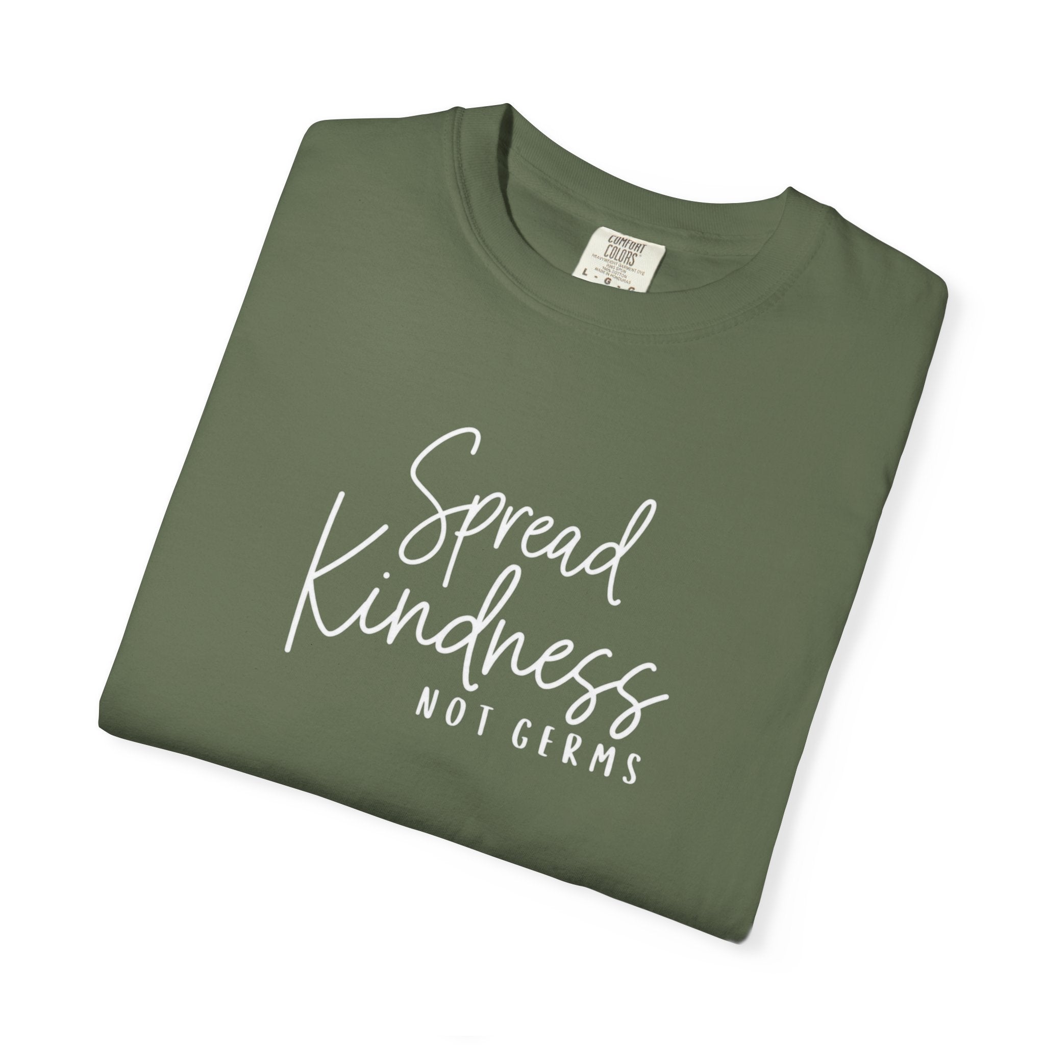Spread Kindness Not Germs T-shirt | Positive Message Tee