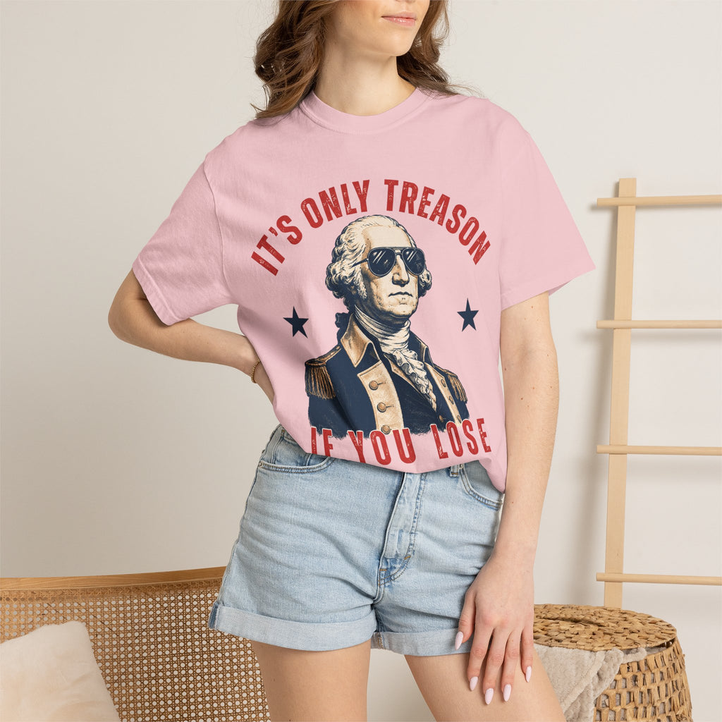 It's Only Treason If You Lose George Washington T-Shirt | Patriotic Vintage