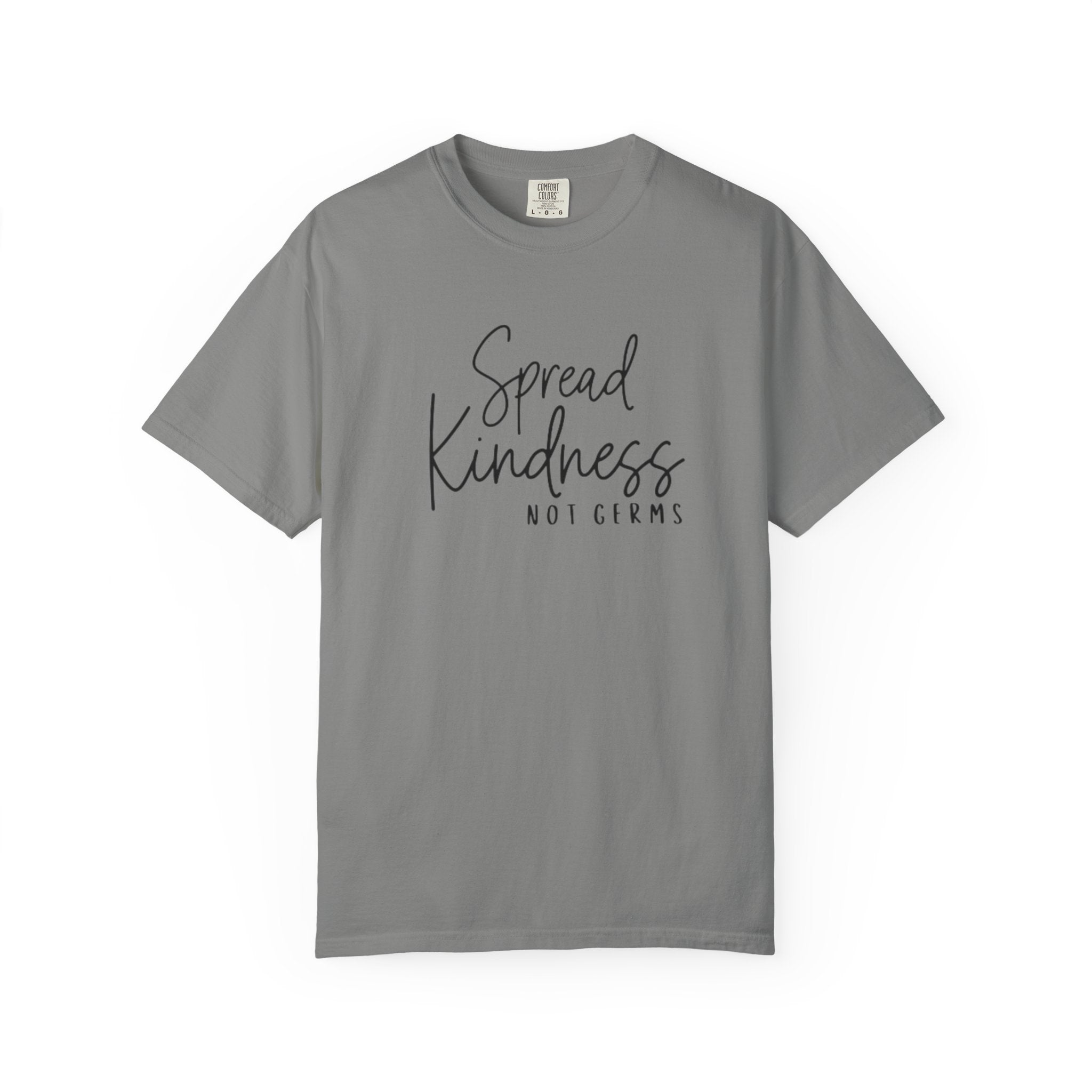 Spread Kindness Not Germs T-shirt | Positive Message Tee