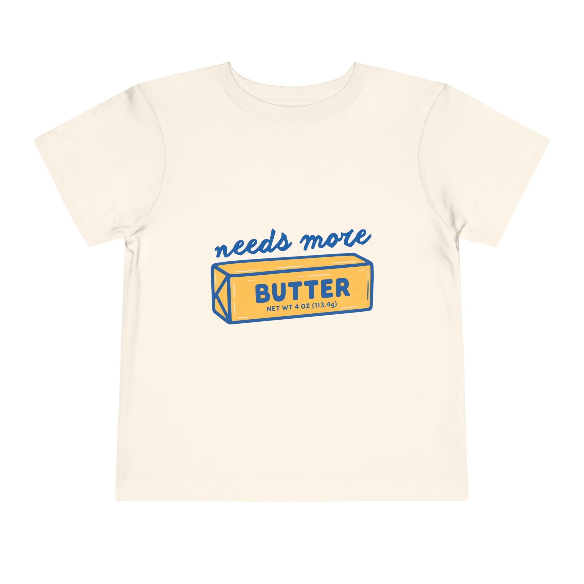 Needs More Butter toddler tee | butter stick illustration