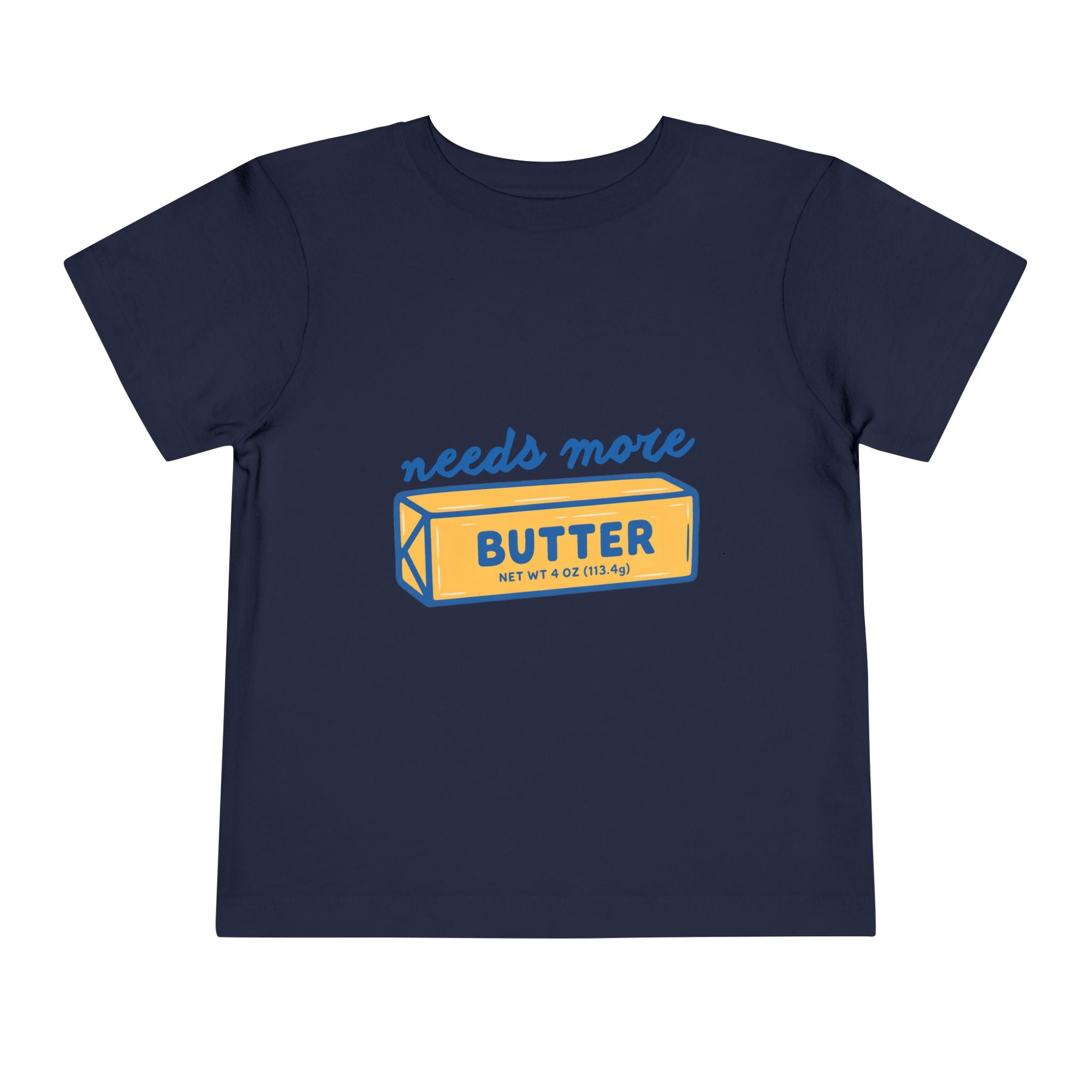 Needs More Butter toddler tee | butter stick illustration