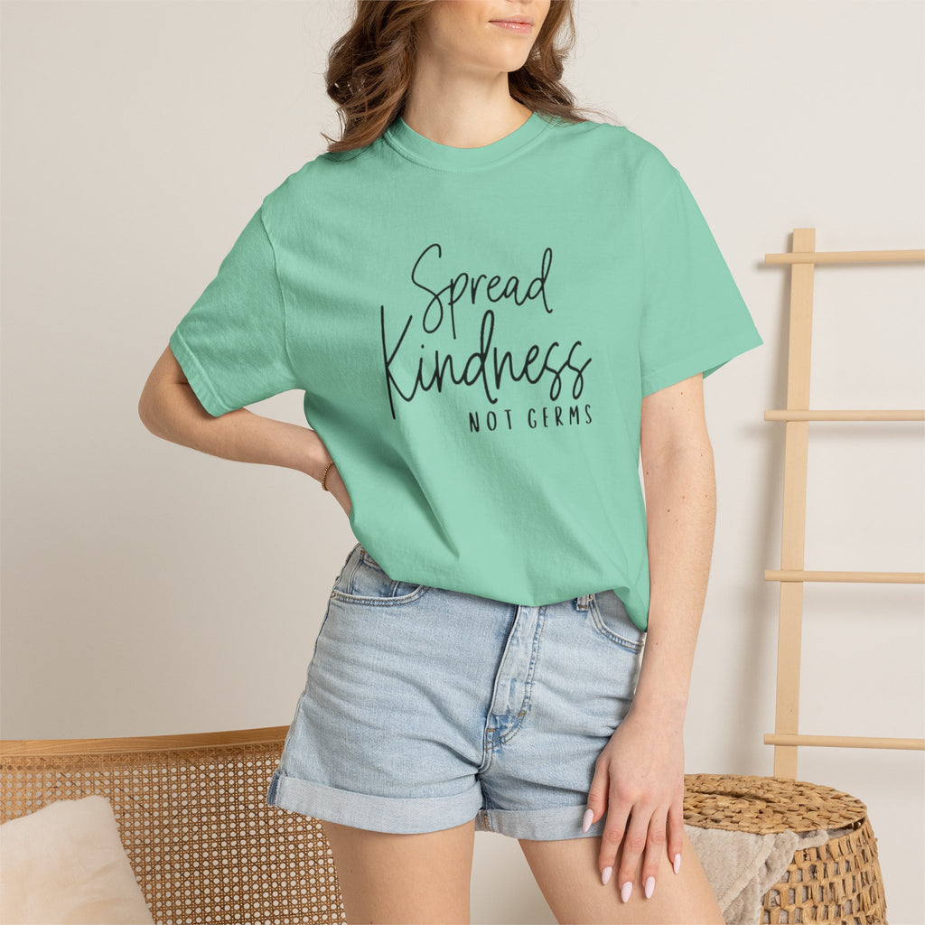 Spread Kindness Not Germs T-shirt | Positive Message Tee