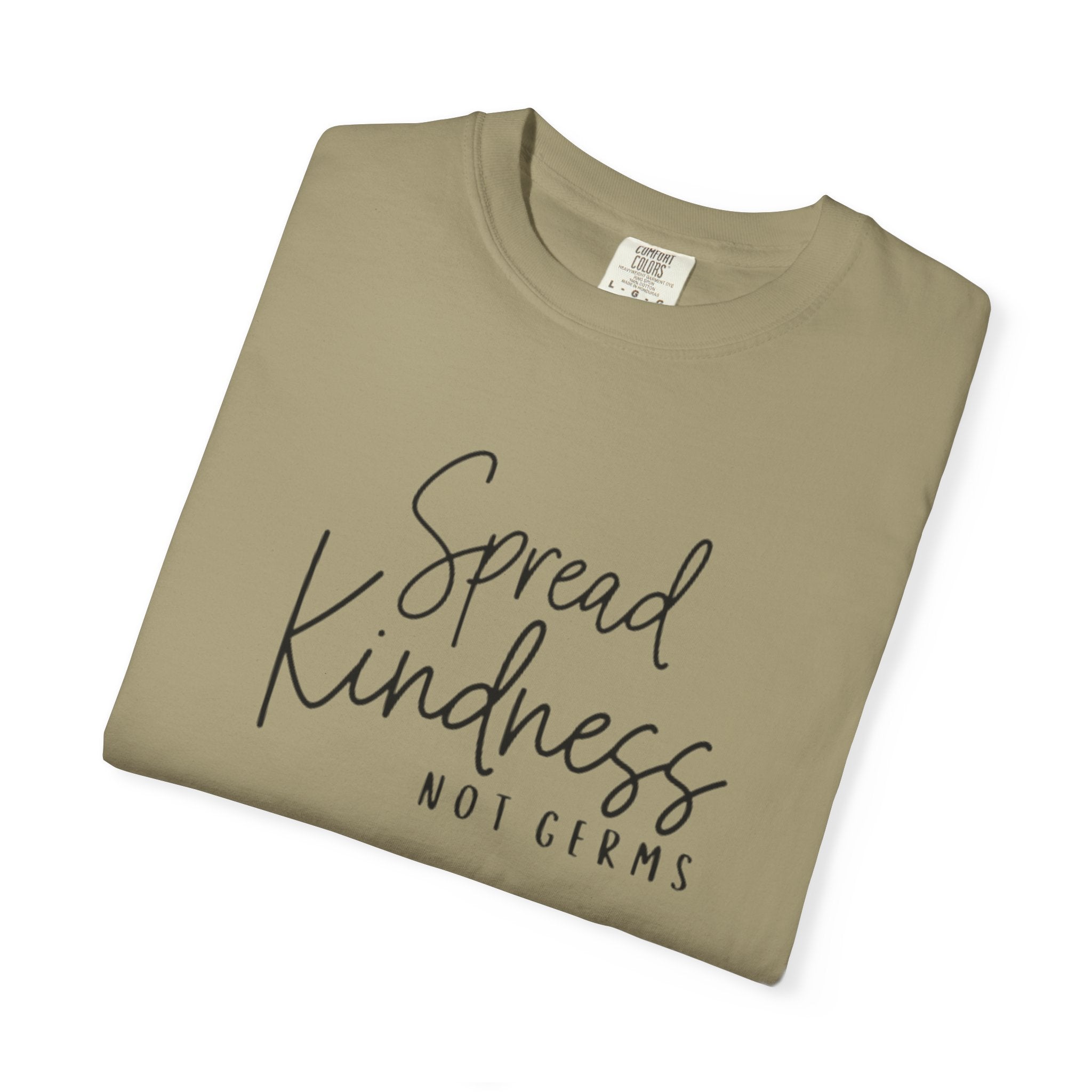 Spread Kindness Not Germs T-shirt | Positive Message Tee