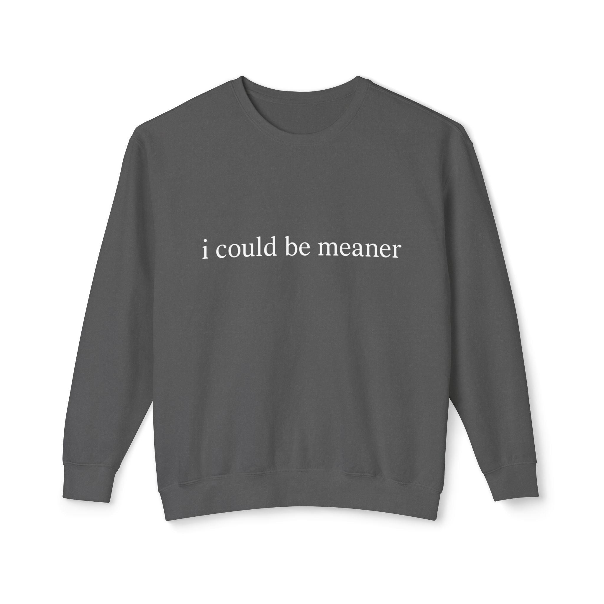 Minimal Ivory Crewneck Sweatshirt | Plain Lightweight Pullover I Could Be Meaner